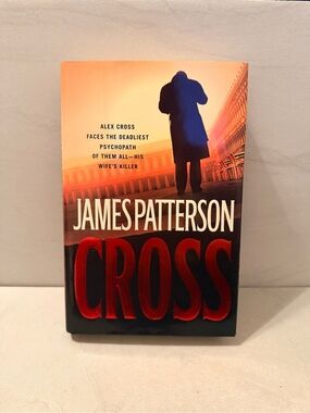 Cross By James Patterson - Hardcover w/ Slip Cover EUC